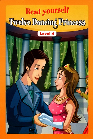 Read Yourself: Twelve Dancing Princess (Level 4)