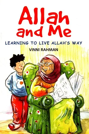 Allah and Me : Learning to Live Allah's Way