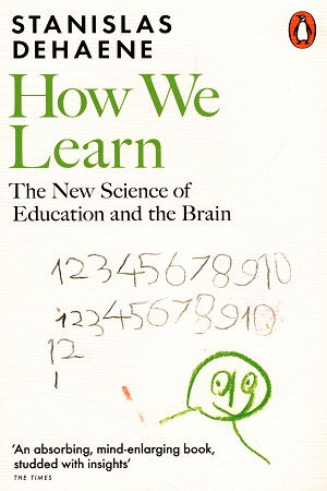 How We Learn: The New Science of Education and the Brain