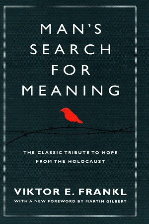 Man's Search for Meaning