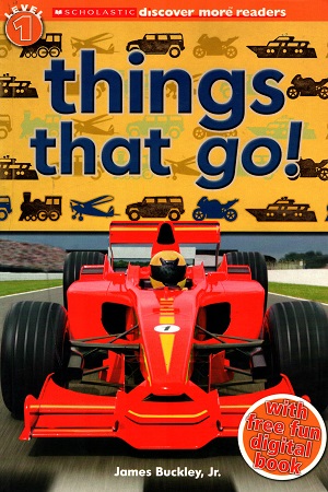 Things That Go! (Scholastic Discover More Reader Level 1)