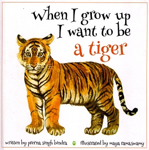 When I Grow Up I Want to Be a Tiger