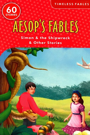 Aesop's Fables Simon and the Shipwreck and Other Stories (Shree Timeless Fables)