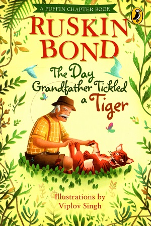 The Day Grandfather Tickled a Tiger