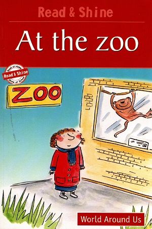 At The Zoo - Read & Shine: Level 3