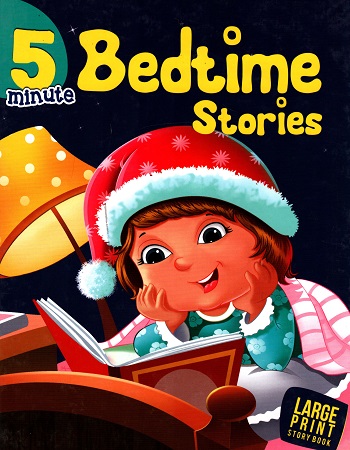 Large Print: 5 Minute Bedtime Stories