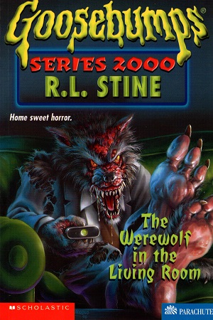 Werewolf in the Living Room (Goosebumps Series 2000 - 17)