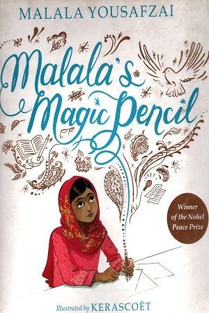 Malala's Magic Pencil