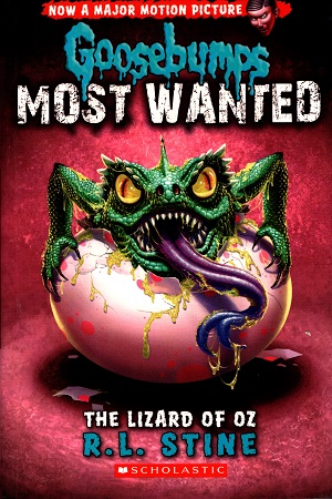 Goosebumps Most Wanted #10: The Lizard of Oz