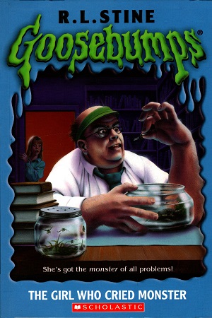 Girl Who Cried Monster (Goosebumps - 8)