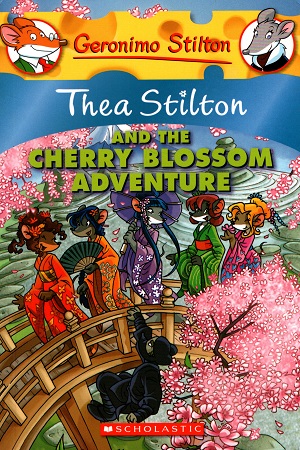 Thea Stilton and The Cherry Blossom Adventure: 06 (Geronimo Stilton)