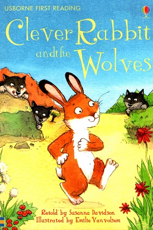 Clever Rabbit and the Wolves (First Reading Level 2)