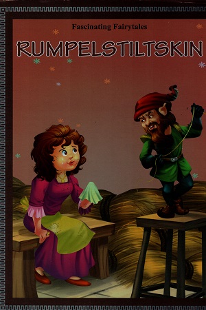 Rumpelstiltskin (Fascinating Fairytales)