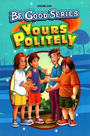 Be Good Stories: Your Politely