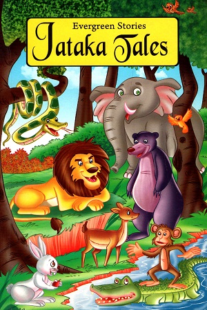 Jataka Tales (Evergreen Stories)