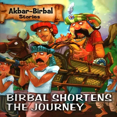 Akbar-Birbal Stories: Birbal Shortens The Journey