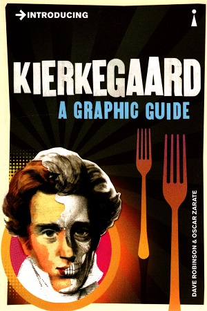 Introducing Kierkegaard: A Graphic Guide