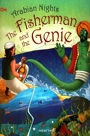 Arabian Night : The Fisherman and the Genie