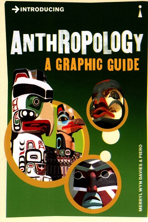 Introducing Anthropology: A Graphic Guide