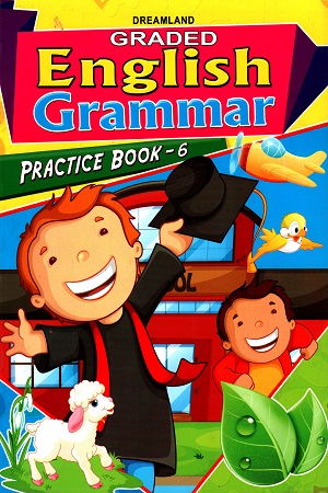 Graded English Grammar - Practice Book: 6