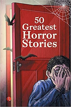 50 Greatest Horror Stories