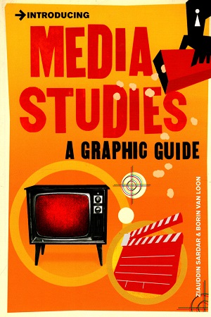 Introducing Media Studies: A Graphic Guide