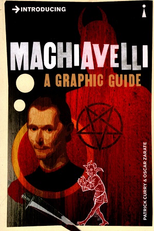 Introducing Machiavelli: A Graphic Guide