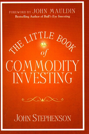 The Little Book of Commodity Investing