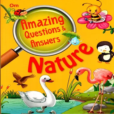 Amazing Questions &amp; Answers: Nature