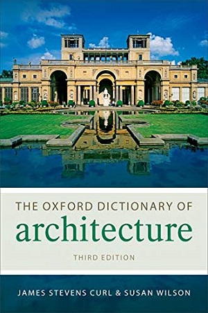 The Oxford Dictionary of Architecture (Oxford Quick Reference)
