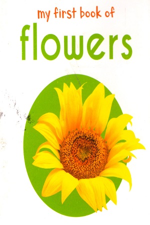 My First Book of Flowers