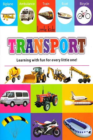 Little Kids: Transport - Learning with fun for every little one!