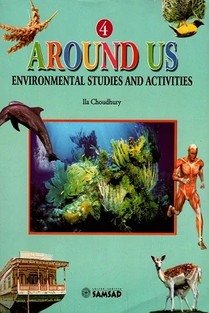 Around Us - Book 4 : Environmental Studies and Activities