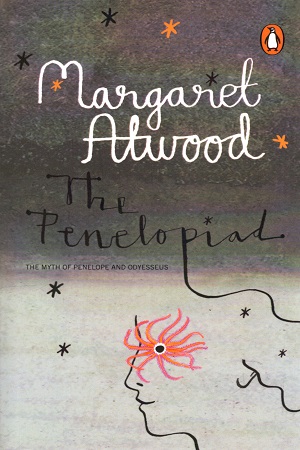 The Penelopiad: The Myth of Penelope and Odysseus