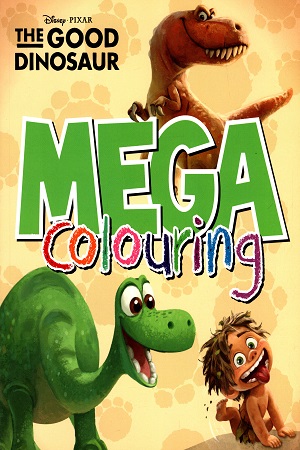 Disney Pixar : The Good Dinosaur - Mega Colouring