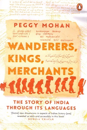 Wanderers, Kings, Merchants: The Story of India through Its Languages