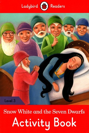 Snow White and the Seven Dwarfs Activity Book: Level 3
