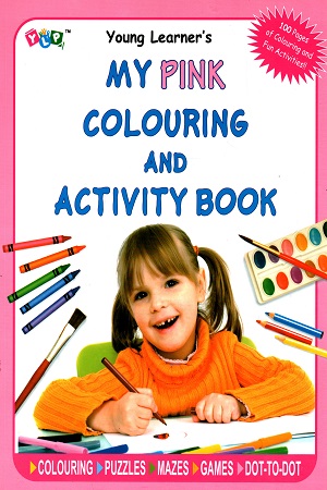 My Pink Colouring and Activity Book