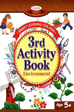 Smart Learning For Kids : 3rd Activity Book - Environment (Age 5+)