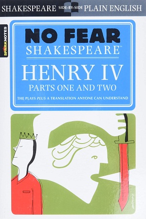 Henry IV Parts One and Two (No Fear Shakespeare)