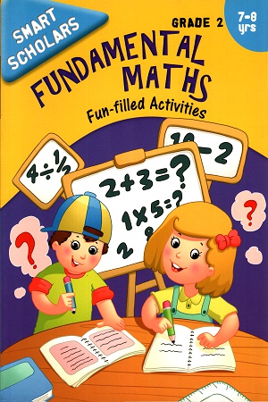 Fun-filled Activities, FUNDAMENTAL MATHS, Grade 2, 7-8 Yrs,