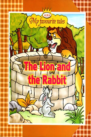 My Favourite Tales: The Lion And The Rabbit