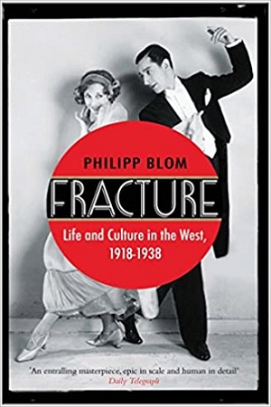 Fracture: Life and Culture in the West, 1918-1938