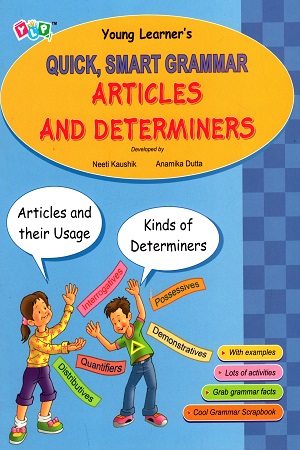 Quick, Smart Grammar: Articles And Determiners