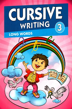 Cursive Writing 3 : Long Words