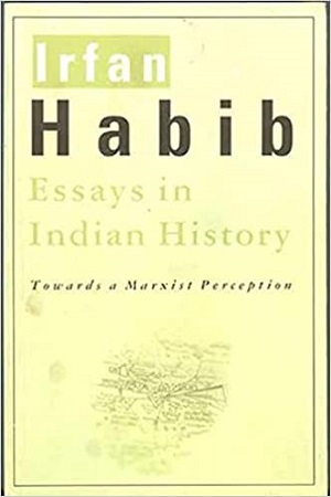 Essays in Indian History – Towards a Marxist Perception