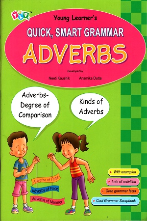 Quick, Smart Grammar: Adverbs