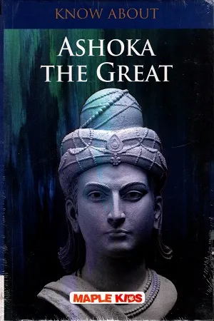 Ashoka The Great (know about}