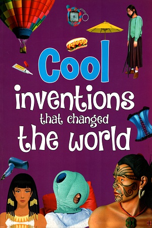 Cool Inventions That Canged the World