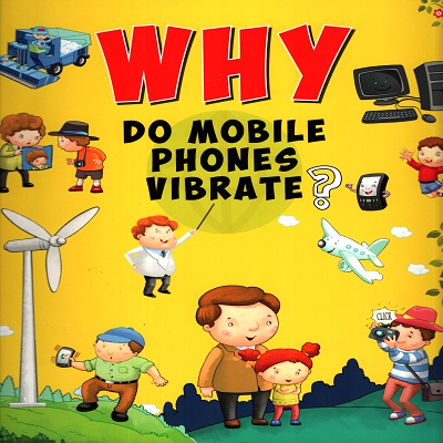 Why Do Mobile Phones Vibrate?